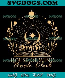 House Of Wind Book Club SVG PNG, Book Club SVG, Book SVG PNG EPS DXF