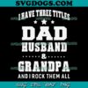 I Am Not A Perfect Daughter SVG PNG, But My Crazy Dad Mess With Me You SVG, Father’s Day SVG PNG EPS DXF