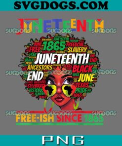 Juneteenth Free-ish Since 1865 PNG, Afro Black Women Messy Bun PNG, Black June PNG