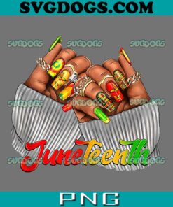 Juneteenth Nails Black Woman PNG, African American Black History PNG, Juneteenth 1865 PNG