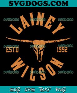 Lainey Wilson ESTD 1992 SVG PNG, Lainey Wilson Cow Skull SVG, Western Country SVG PNG EPS DXF