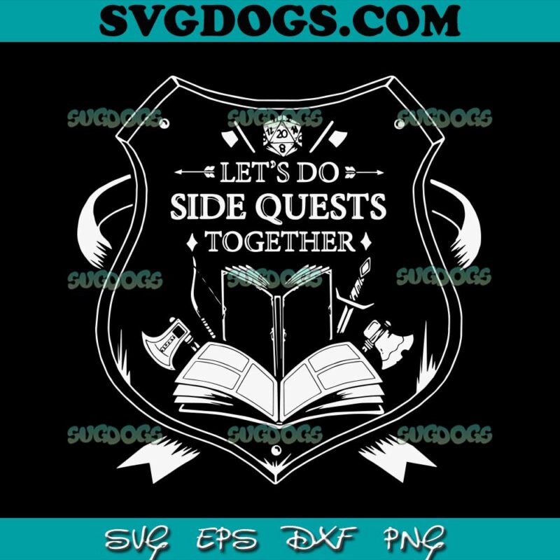 Let's Do Side Quest Together SVG PNG #1