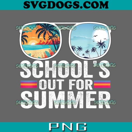 Schools Out For Summer Glasses PNG, Last Day Of School PNG, Teacher PNG