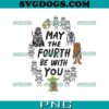 Star Wars May The Fourth Be With You PNG, Movie PNG, Star Wars PNG
