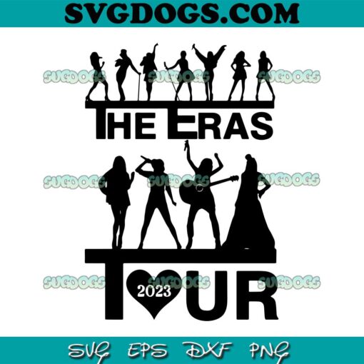 The Eras Tour Taylor Swift SVG PNG, Taylor Swift The Eras Tour SVG, Taylor Swift Tour 2023 SVG PNG EPS DXF