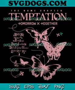 The Name Chapter Temptation SVG PNG, Tomorrow X Together SVG, Music Band SVG PNG EPS DXF