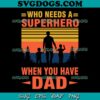 Worlds Best Father SVG PNG, I Mean Father SVG, Father’s Day SVG PNG EPS DXF
