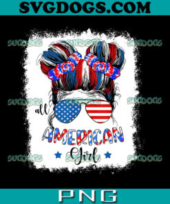 All American Girls 4th Of July PNG, Messy Bun Sunglasses PNG, 4th Of July PNG