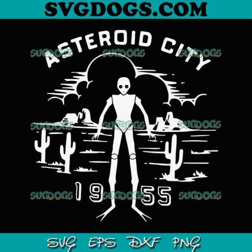 Asteroid City Spaceman 1955 SVG PNG, Asteroid SVG, Spaceman SVG PNG EPS DXF