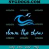 Down The Shaw SVG PNG, New Jersey SVG, Beaches SVG, Summer SVG PNG DXF EPS