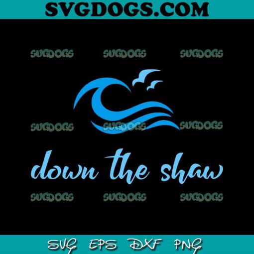 Down The Shaw SVG PNG, New Jersey SVG, Beaches SVG, Summer SVG PNG DXF EPS