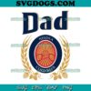 Dad Grandpa SVG, Grandpa SVG, Grandfather SVG ,I Just Keep Getting Better SVG, Father’s Day SVG PNG EPS DXF