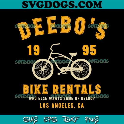 Deebo’s Bike Rentals SVG PNG, Who Else Wants Some Of Deebo SVG, Big Worm SVG PNG EPS DXF