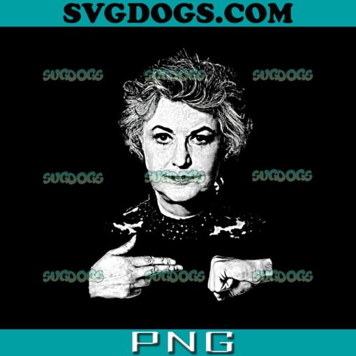 Dorothy Zbornak Run the Jewels PNG, Bea Arthur Tribute PNG, Dorothy Zbornak PNG