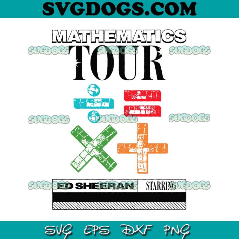 Ed Sheeran Mathematics Tour 2023 Svg Png 1