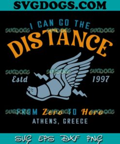 I Can Go The Distance From Zero To Hero SVG PNG, Hercules Foot SVG PNG EPS DXF