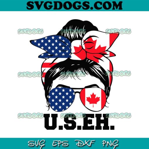 Messy Bun US EH SVG PNG, Canada Messy Bun SVG, Canada Day SVG PNG EPS DXF