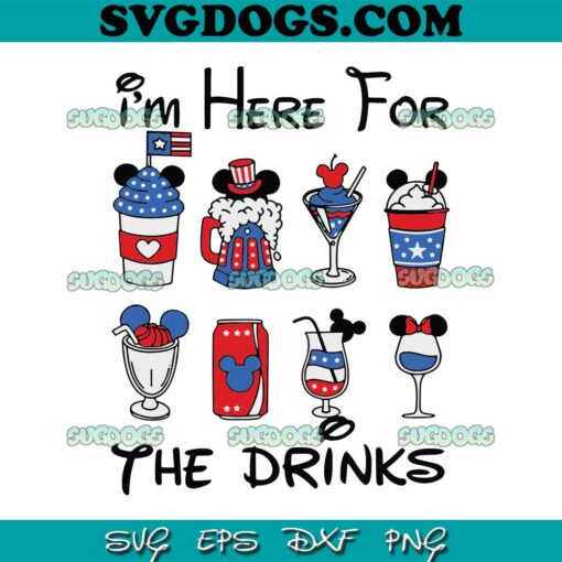Mickey 4th Of July Im Here For The Drinks SVG PNG, Disney Drinks SVG, Disney Mickey Coffee SVG PNG EPS DXF