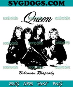 Queen Band Rock Band SVG PNG, Bohemian Rhapsody SVG, Music Lover SVG PNG DXF EPS