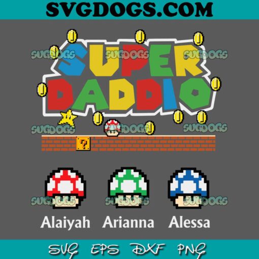 SUPER DADDIO FUNNY DAD SVG, Father day SVG, Supper Mario SVG PNG EPS DXF