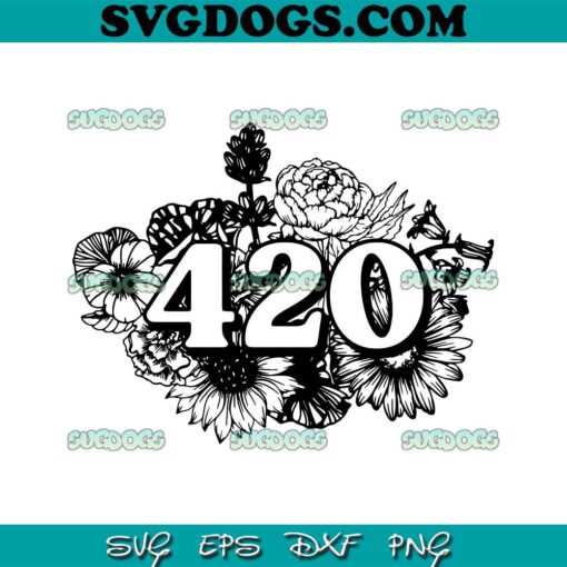 420 Floral SVG PNG, Weed SVG, Marijuana SVG, Cannabis SVG PNG EPS DXF