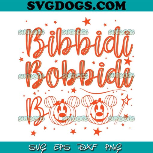 Bibbidi Bobbidi Boo SVG PNG, Halloween Cinderella SVG, Disney Halloween SVG PNG EPS DXF