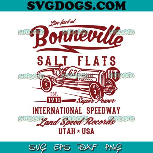 Bonneville Salt Flats Utah Speedway SVG PNG, International Speedway SVG, Super Power SVG PNG EPS DXF