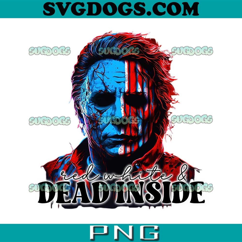 Michael Myers Red White Dead Inside PNG, Michael Myers 4th of July PNG, Halloween PNG