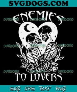 Enemies To Lovers SVG PNG, Skeleton Bookish Romance Reader Book Club SVG, Skeleton Heart SVG PNG EPS DXF