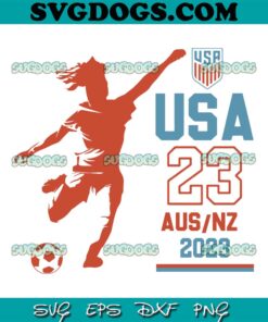 FIFA Matching American Women World Cup Soccer SVG PNG, Women World Cup SVG, USA 2023 SVG PNG EPS DXF