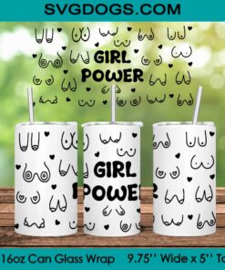 Girl Power Glass Wrap PNG, 16oz Libbey Glass Can Wrap, Boob Breast PNG, Boobs Tumbler Wrap