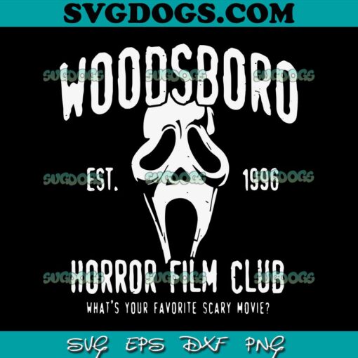 Halloween Woodsboro Horror Film Club SVG PNG, Scary Mask 1996 Halloween SVG, Woodsboro SVG PNG EPS DXF