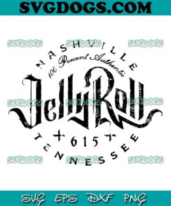 Jelly Roll SVG PNG, Jelly Roll Son Of A Sinner SVG, Jelly Roll Nashville Tennessee SVG PNG EPS DXF