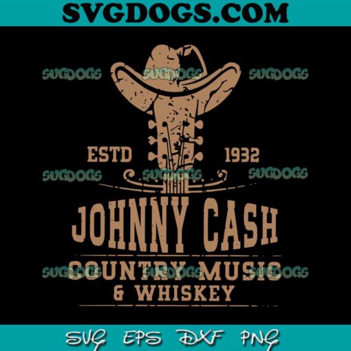 Johnny Cash Estd 1932 SVG PNG, Country Music And Whiskey SVG, Johnny Cash SVG PNG EPS DXF
