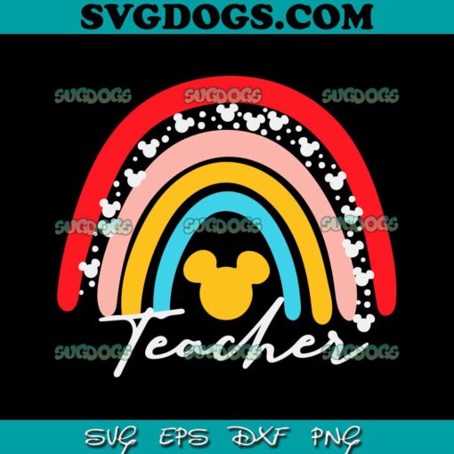 Mickey Teacher SVG PNG, Mickey Head Disney Rainbow Teacher SVG, Mouse Teacher SVG PNG EPS DXF