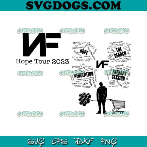 NF Hope Tour 2023 Bundle SVG PNG, Hope Album Tracklist SVG, NF Rapper Tour 2023 SVG PNG EPS DXF