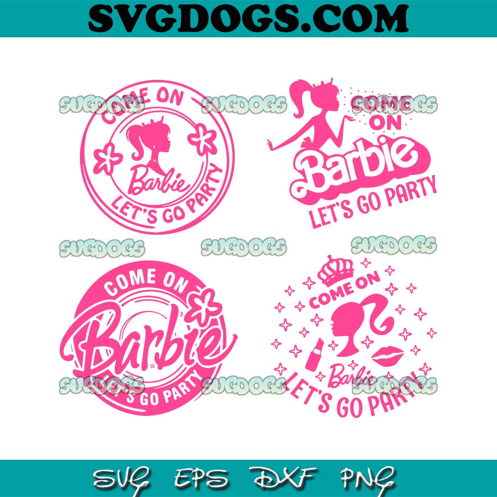 Come On Barbie Lets Go Party Bundle SVG PNG #1