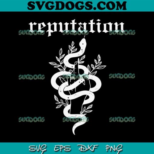 Reputation Snake Taylor Swift SVG PNG, Reputation Album SVG, Taylor Snake In The World SVG PNG EPS DXF