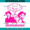 Barbenheimer SVG PNG, Barbie Collab Oppenheimer SVG, Barbie SVG PNG EPS DXF