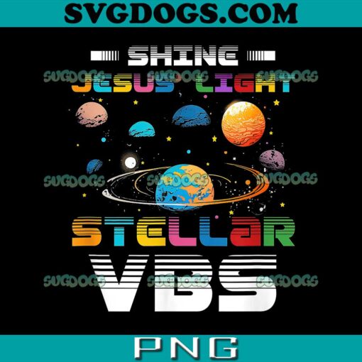 Shing Jesus Light Stellar VBS PNG, Stellar Bible School VBS Shine Jesus Light Christian PNG