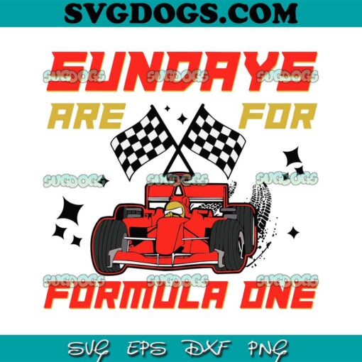 Sundays Are For Formula One SVG PNG, Formula One SVG, F1 Race Car SVG PNG EPS DXF