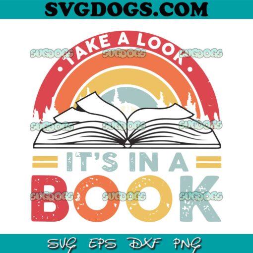 Take A Look It Is In A Book SVG PNG, Reading Rainbow SVG, School SVG PNG EPS DXF