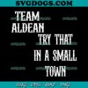 Small Town Jason Aldean SVG PNG, Highway Desperado Tour SVG, Jason Aldean SVG PNG EPS DXF