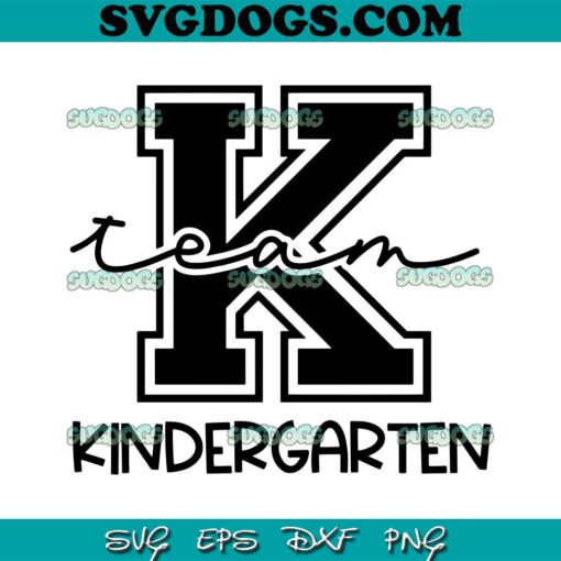 Team kindergarten SVG PNG, Team SVG, Kindergarten SVG, Back To School SVG PNG EPS DXF