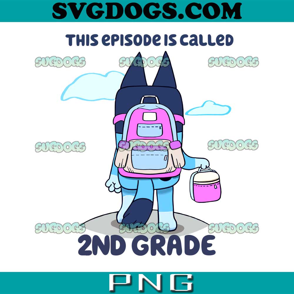 Bluey This Episode Is Called 2rd Grade Pink PNG, Called 2nd PNG, Bluey Preschool PNG