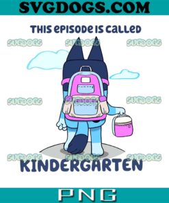 This Episode Is Called Kindergarten Pink PNG, Bluey Kindergarten PNG, Bluey Preschool PNG