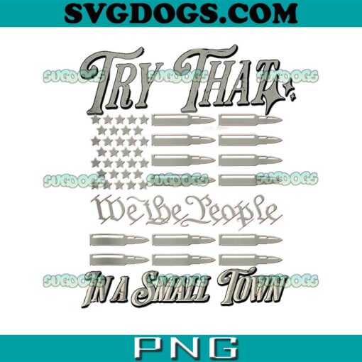 Don’t Try That We The People In My Small Town PNG, Jason Aldean PNG, Aldean Tour 2023 PNG