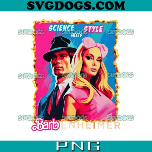Science Meets Style Barbenheimer PNG, Barbenheimer And Barbie PNG, Barbie PNG