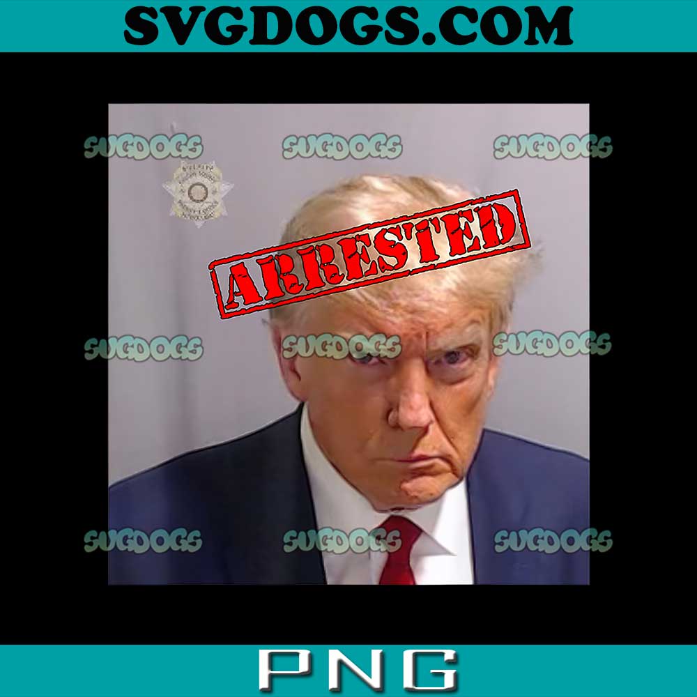 Trump Official Mugshot Arrested Funny PNG, Trump Mug Shot PNG, Trump 2024 PNG