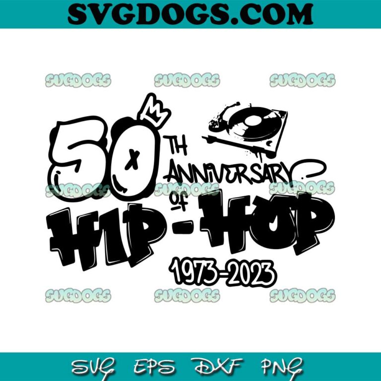 50 Years Old 50th Anniversary Of Hip Hop Svg Png #1